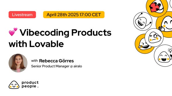 💕 Vibecoding Products with Lovable w/ Rebecca Görres - Senior PM @ airalo