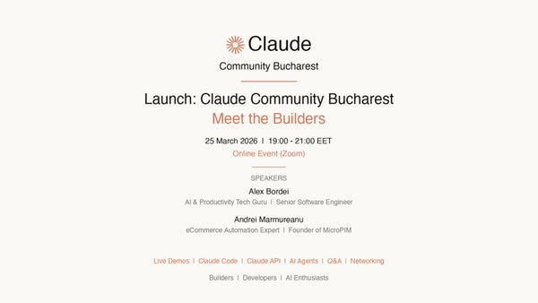 Launch: Claude Community Bucharest — Meet the Builders